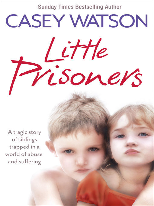 Title details for Little Prisoners by Casey Watson - Available